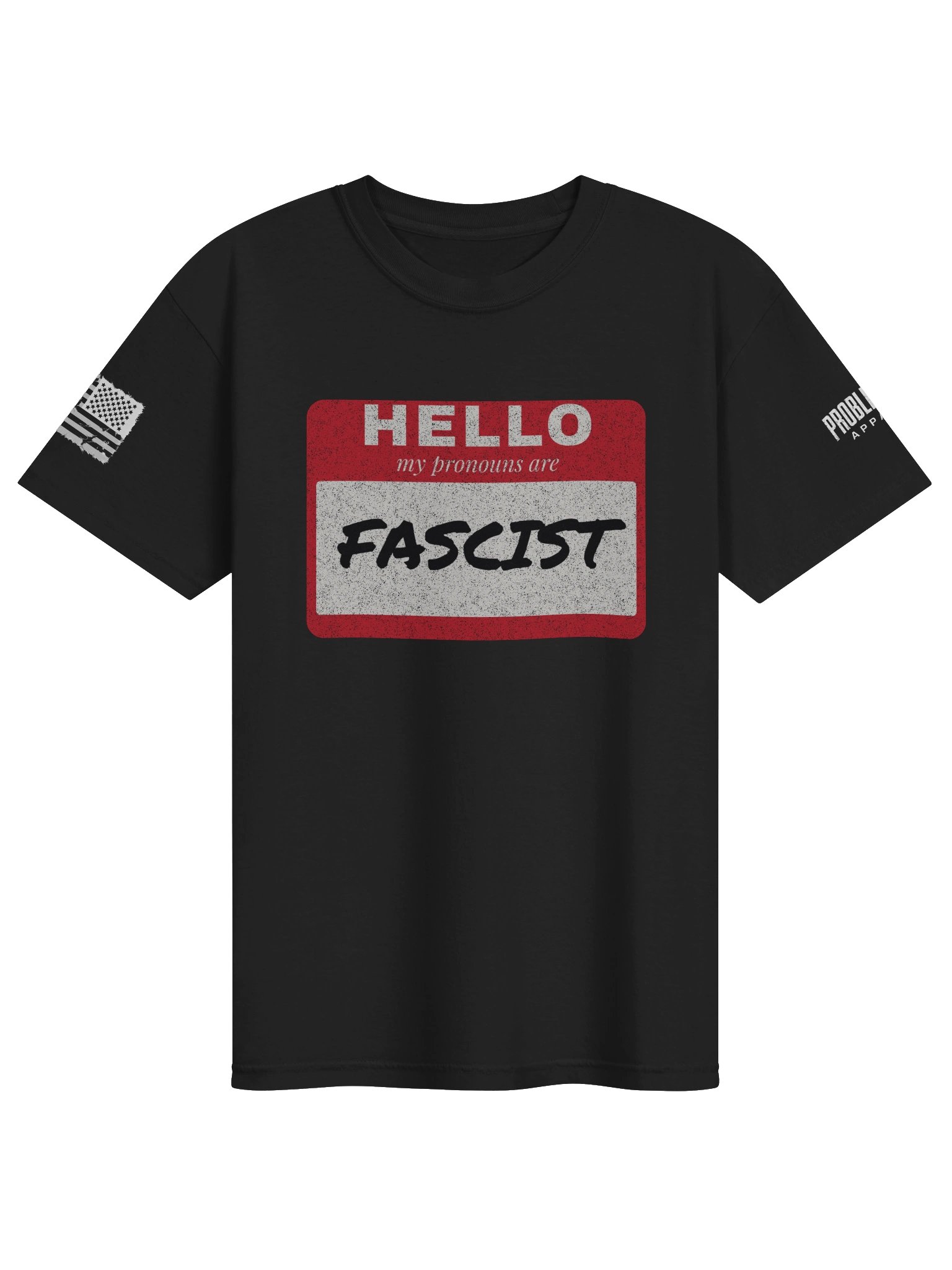 Hello My Pronouns Are Fascist Tee product image (1)