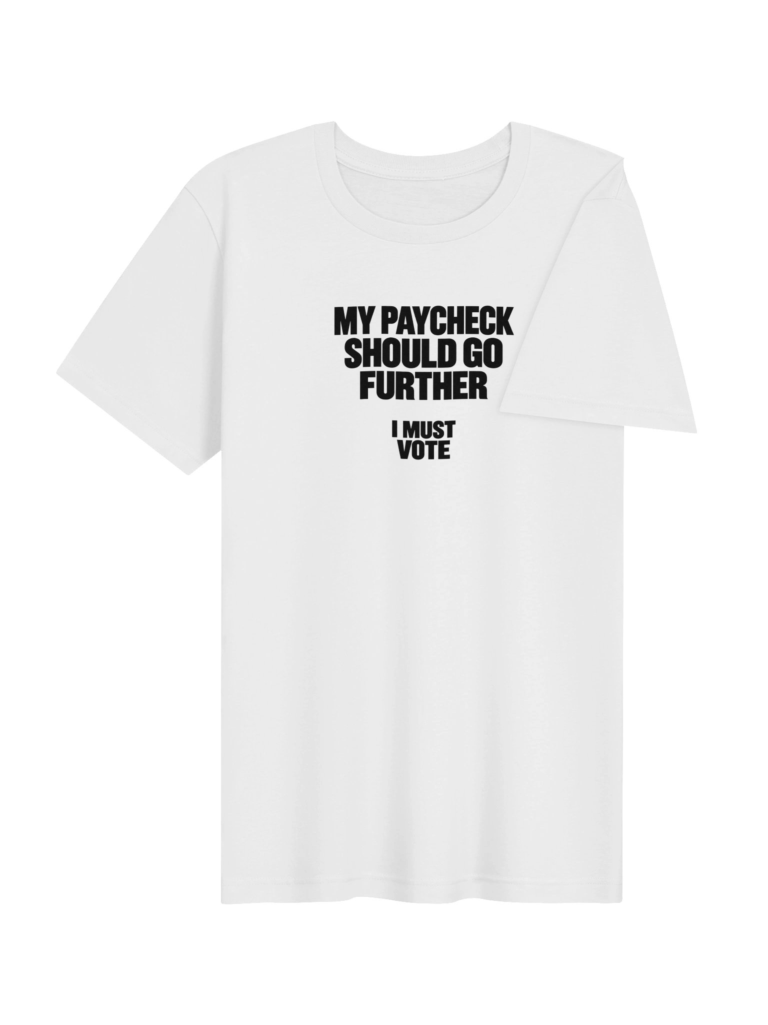 My Paycheck Should Go Further Tee - White product image (4)