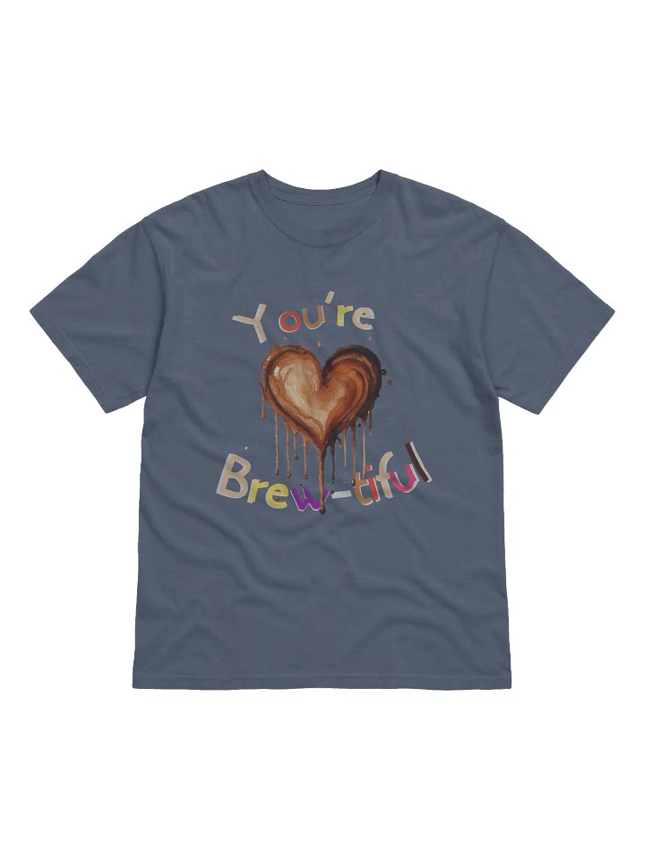 You're Brew-tiful Comfort Colors Garment-Dyed Heavyweight Tee product image (17)