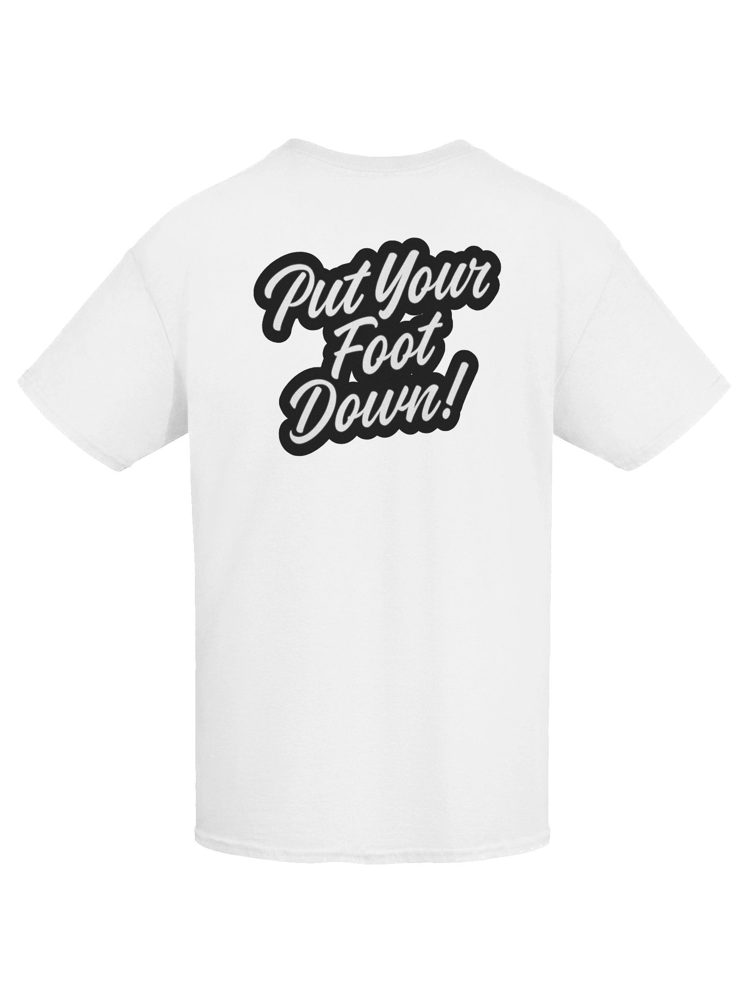 PUT YOUR FOOT DOWN | Statement Tee | 12 Inch Reacts Collection product image (57)