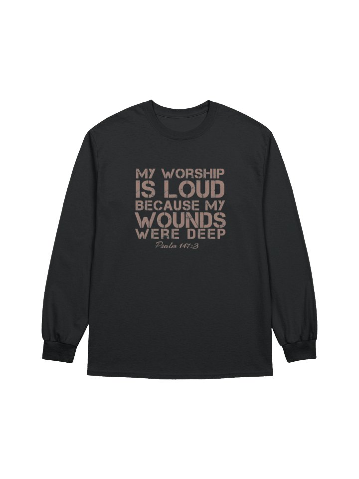 My Worship Is Loud Longe Sleeve T-Shirt product image (1)