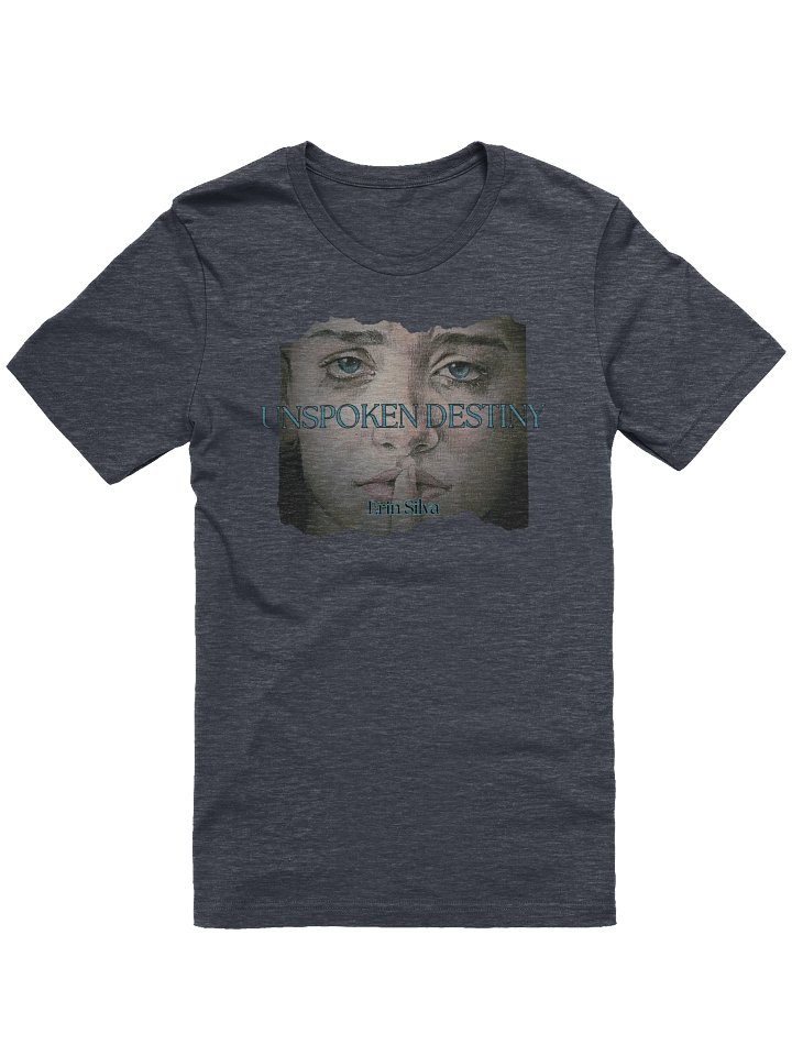 Unspoken Destiny Unisex T-Shirt product image (1)