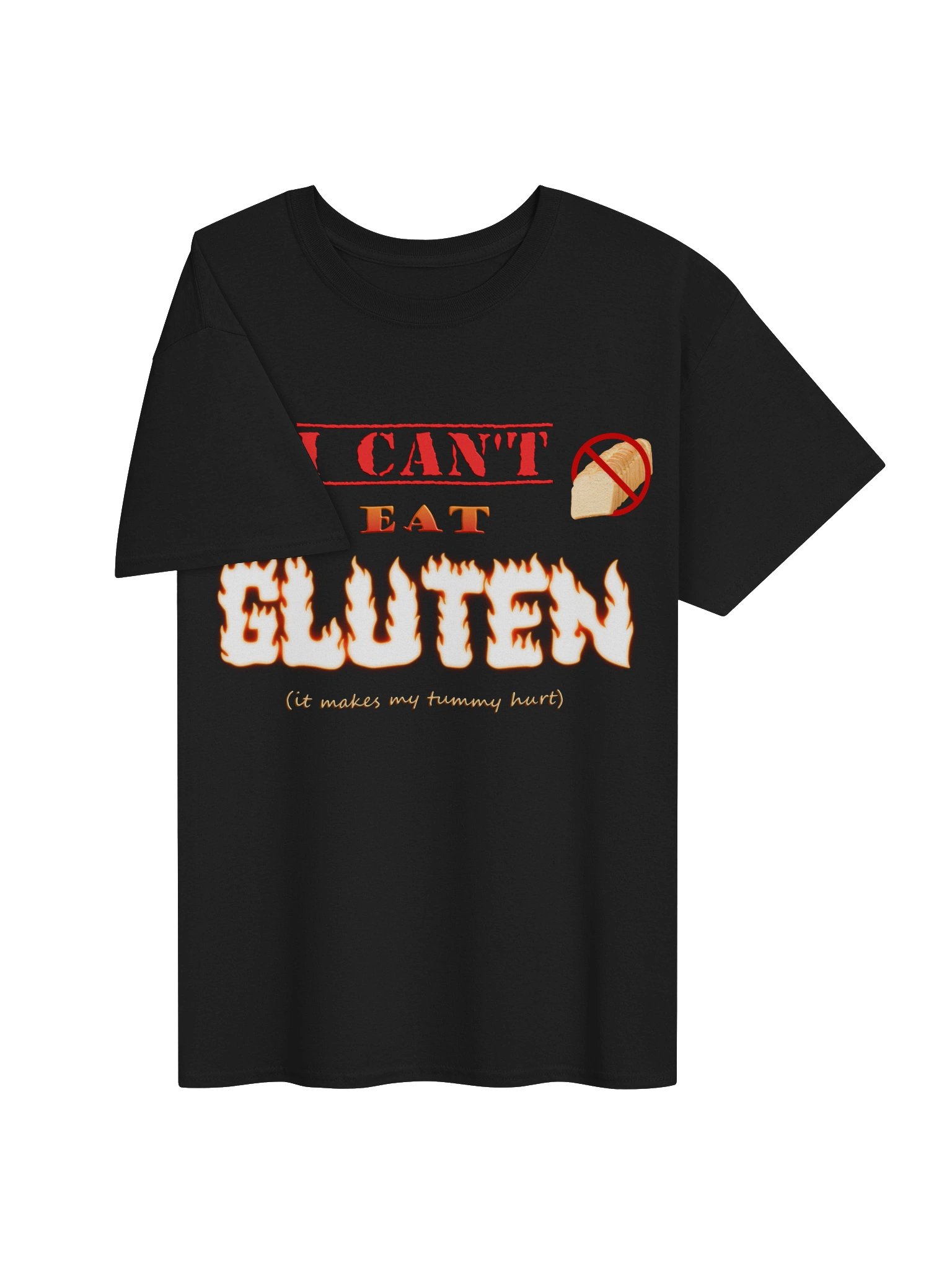 I can't eat gluten (it makes my tummy hurt) T-shirt product image (43)