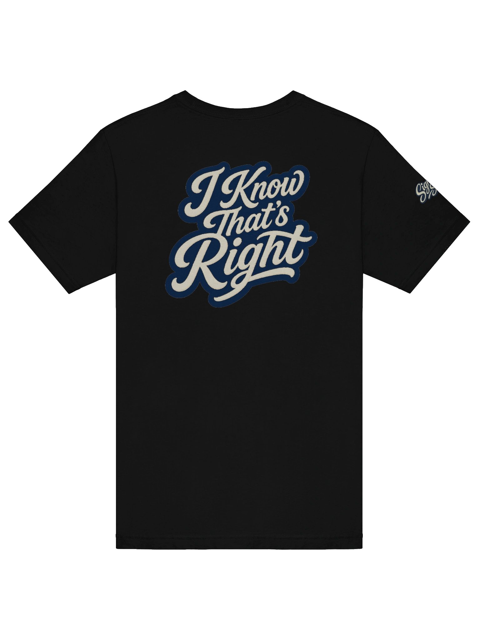 Just Keep Show'n Up Signature Series Tee "I Know That's Right" product image (42)