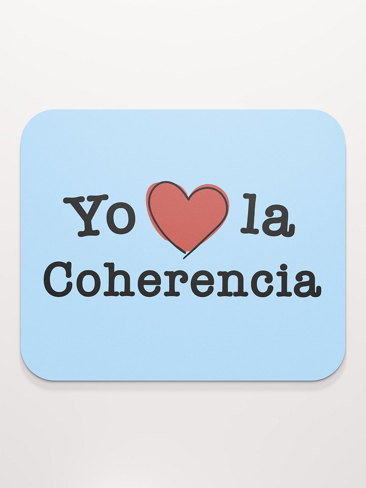 Yo Amo la Coherencia mouse pad product image (2)