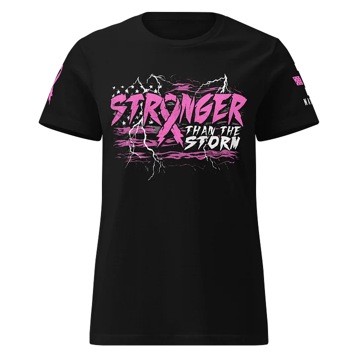 Stronger Than The Storm Women's Fit product image (1)