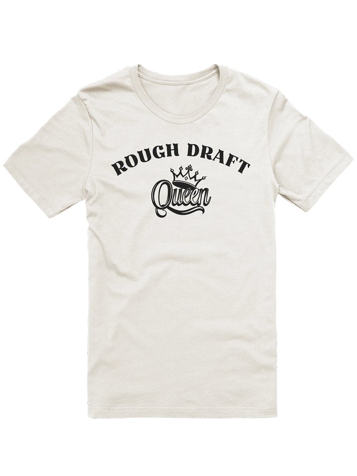 Rough Draft Queen Ultra-Soft Tee product image (6)