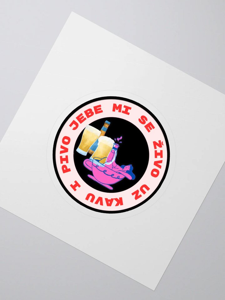 Jebe mi se živo uz kavu i pivo Sticker Set product image (2)