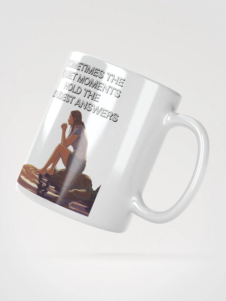Sometimes The Quiet Moments Hold The Loudest Answers - Motivational White Mug product image (4)