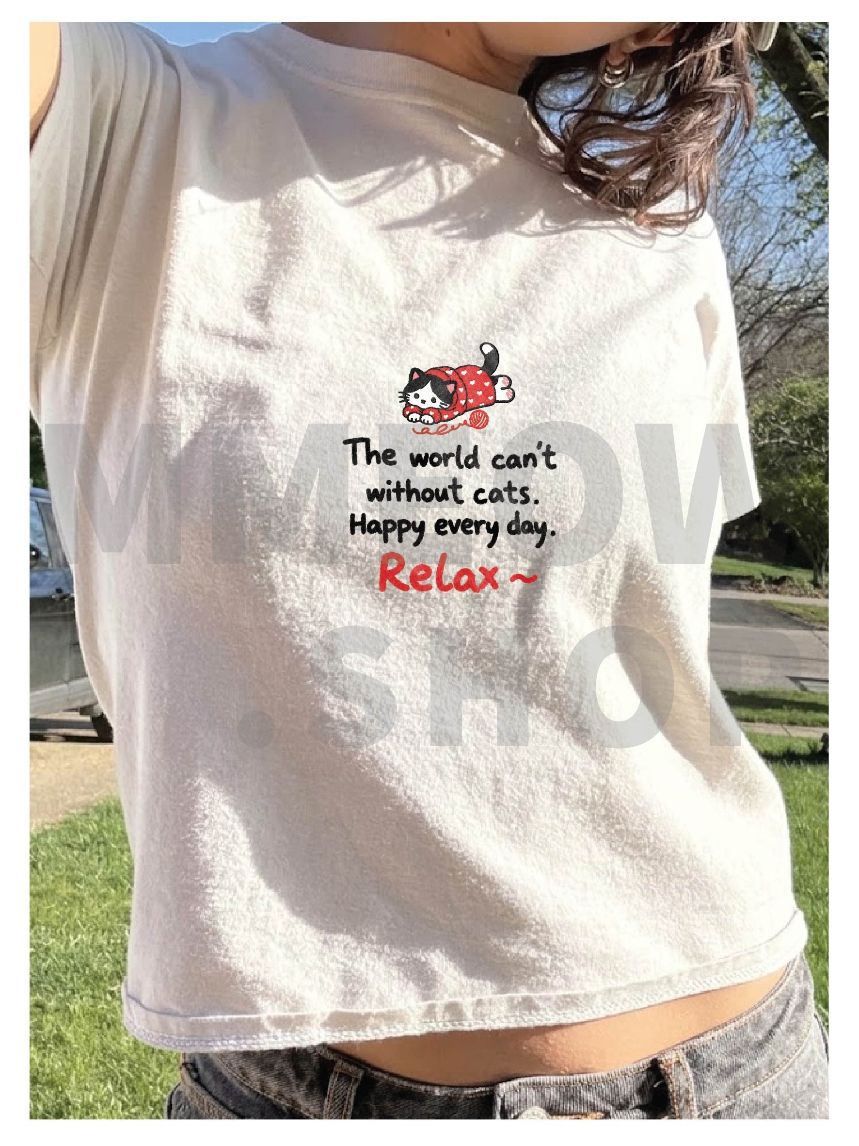 The world can’t without cats. Happy every day. product image (17)