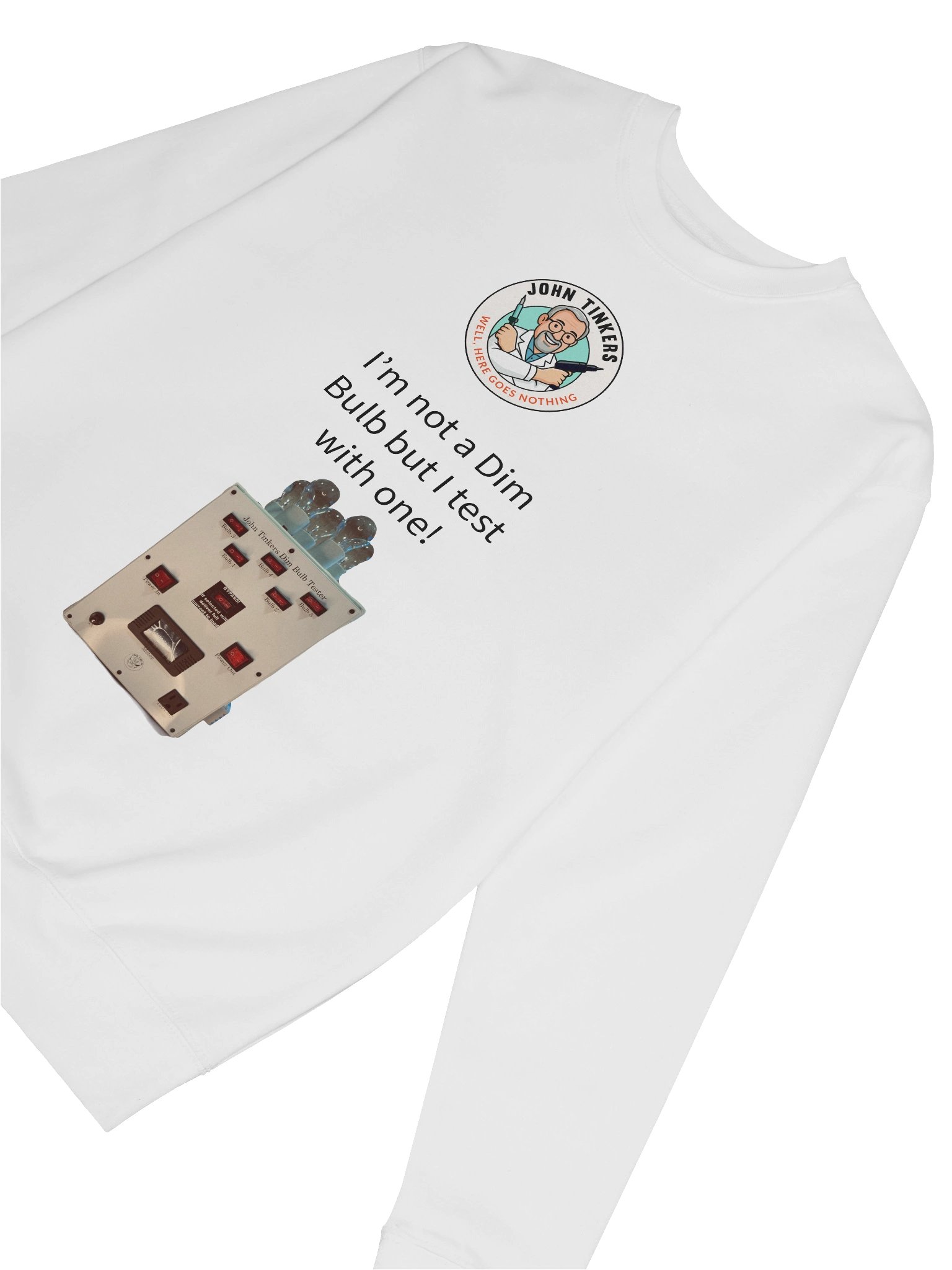 John Tinkers Dim Bulb Tester Sweatshirt product image (6)