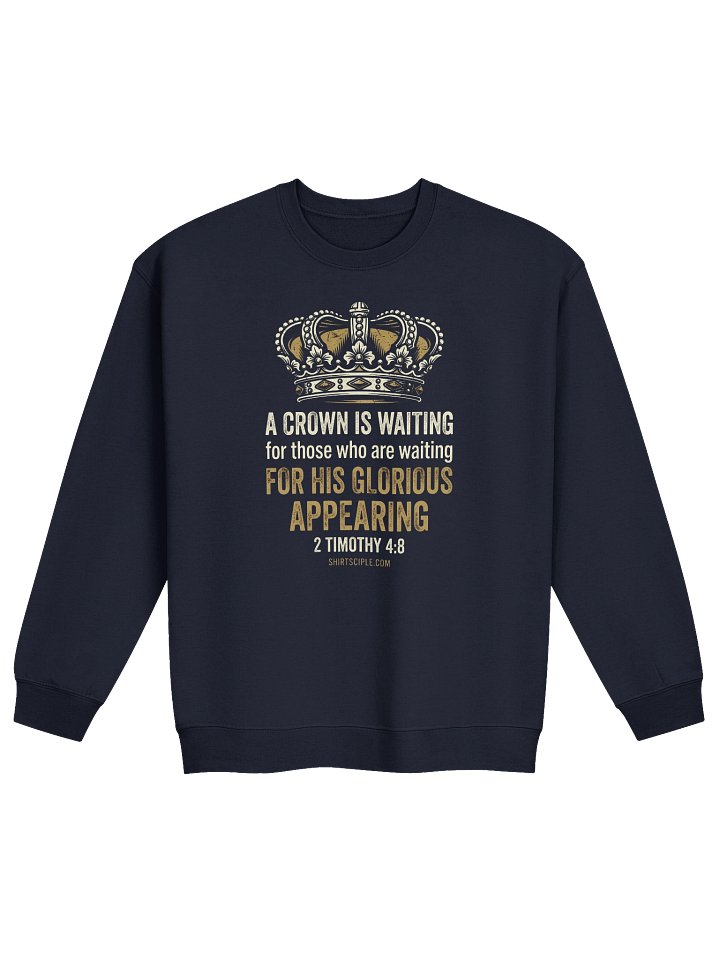 A Crown Is Waiting Sweatshirt product image (1)