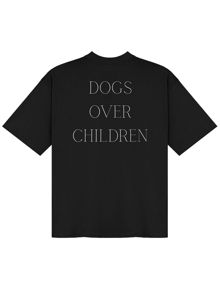 Dogs over childrens. Oversized T-Shirt product image (2)