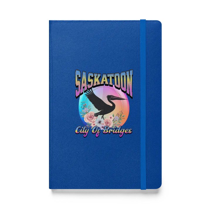 Saskatoon Pelican City Of Bridges Dreams Hardcover Notebook product image (1)