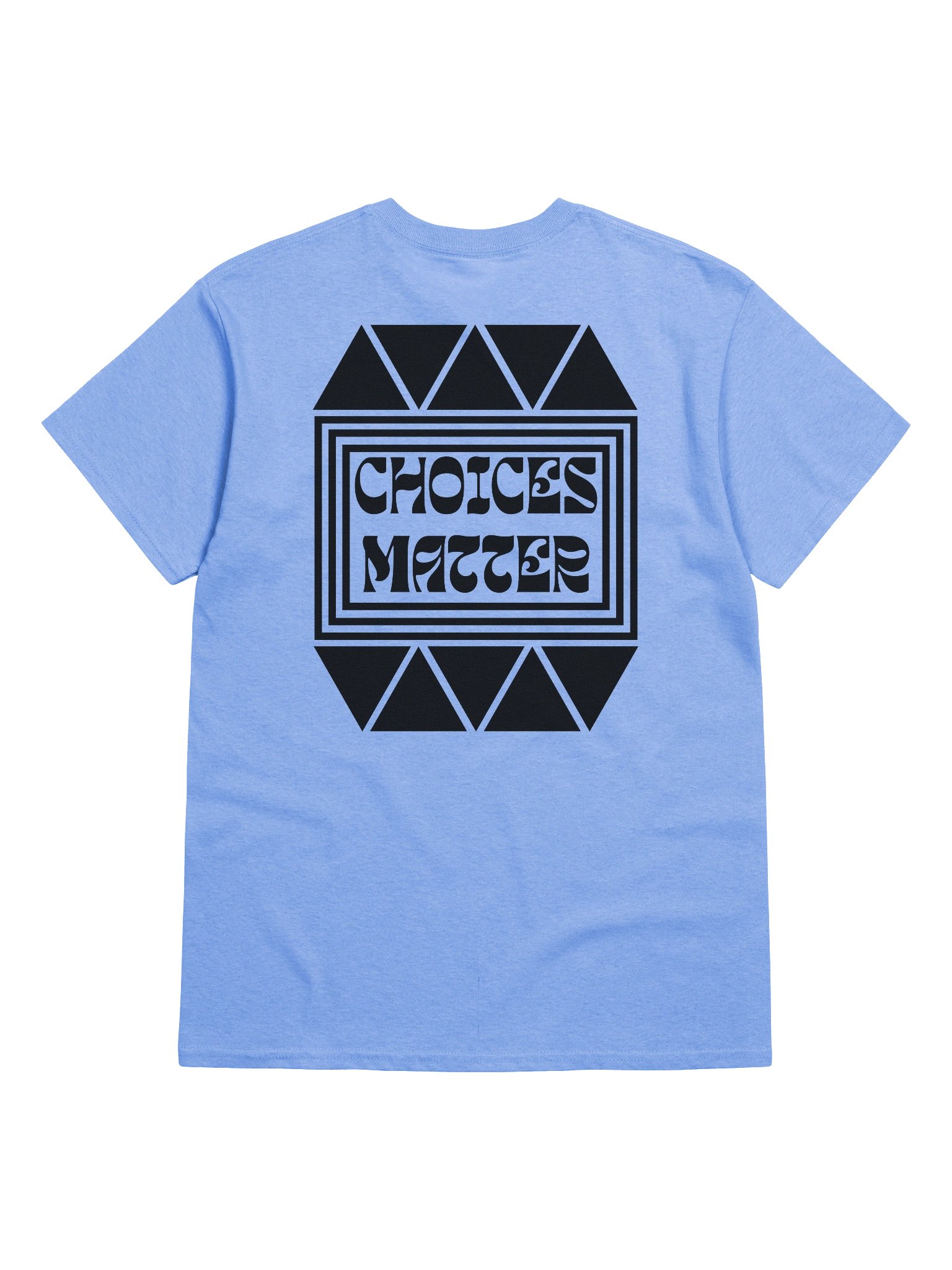 "Choices Matter" Tee product image (6)