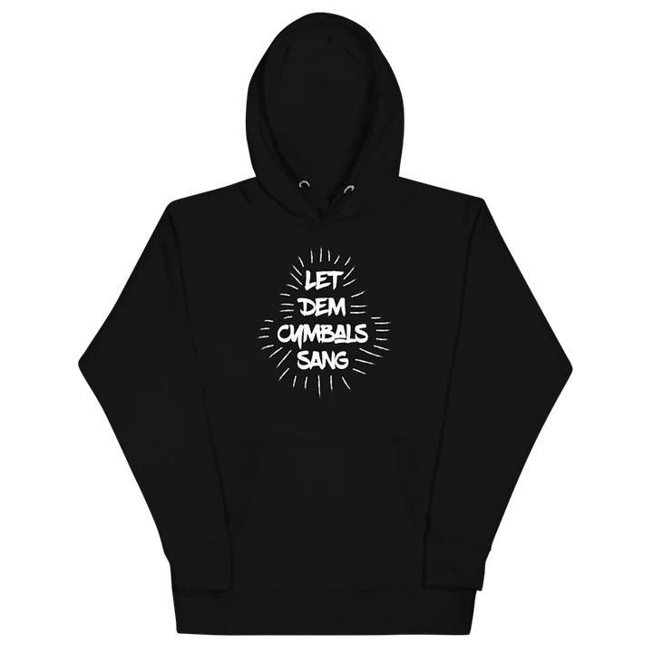 Let Dem Cymbals Sang Hoodie - Black product image (1)