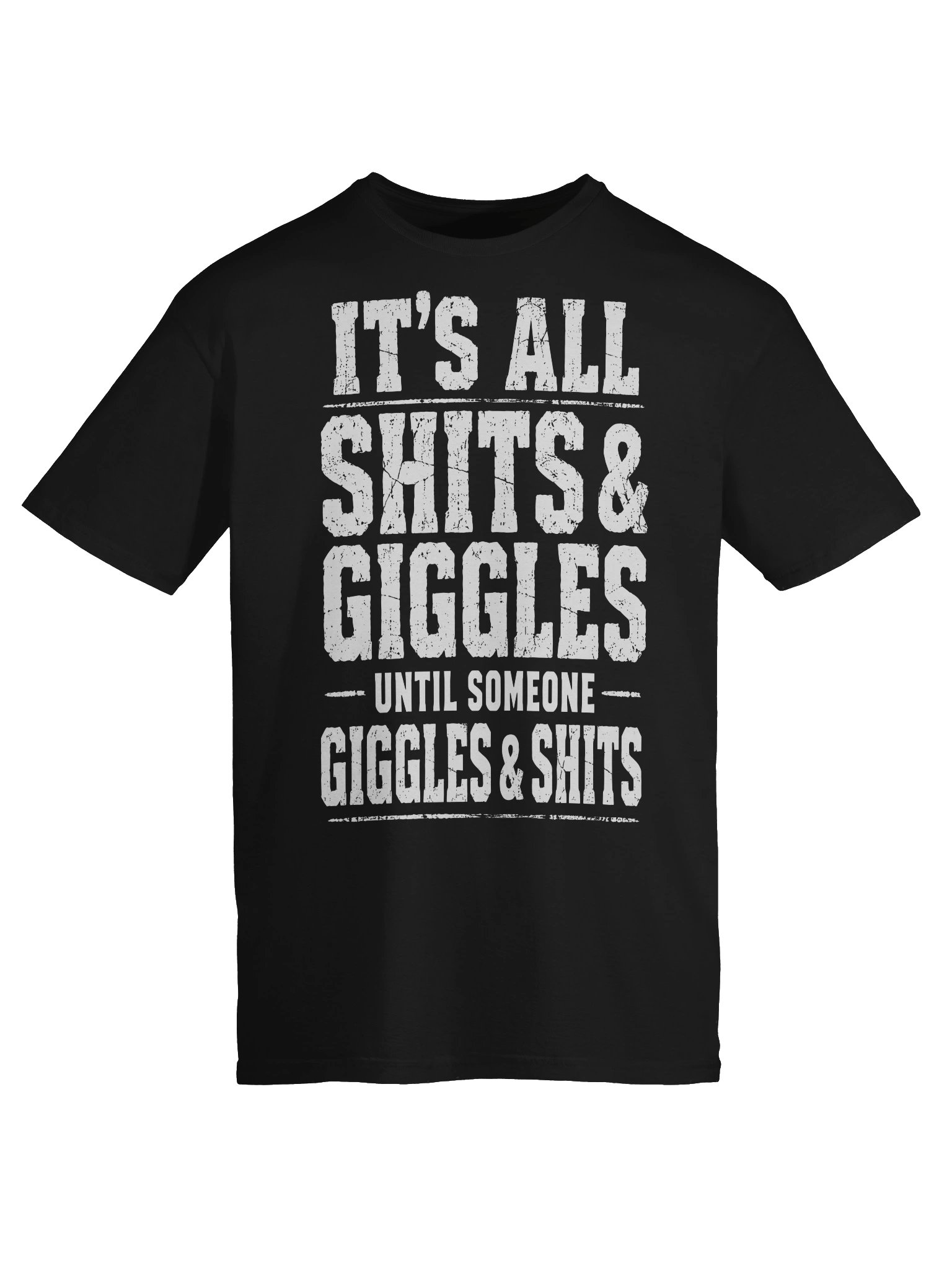 It’s All Shits And Giggles Funny T-Shirt product image (5)
