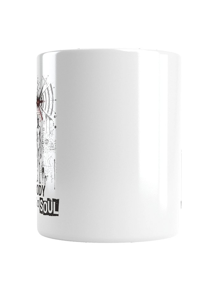The Body Needs a Soul Mug product image (2)
