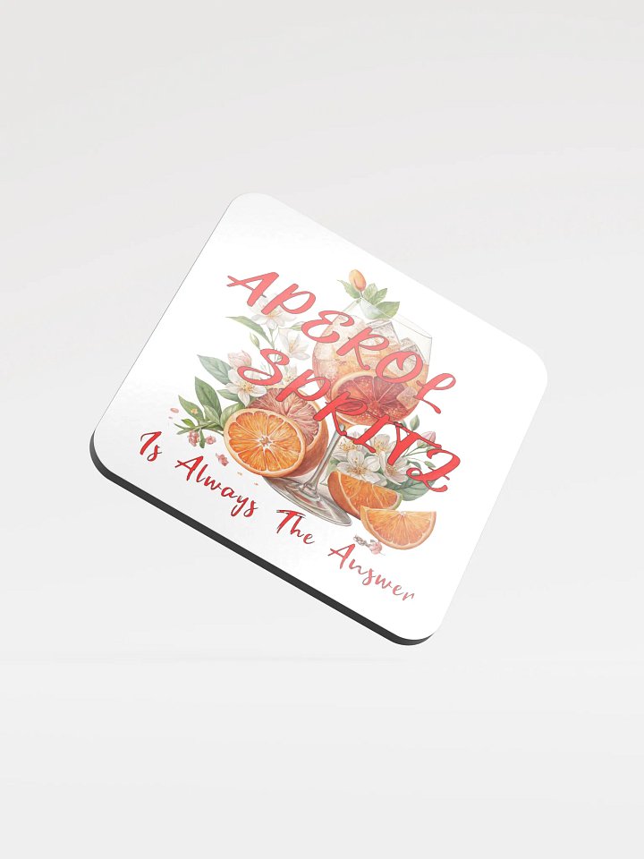 Aperol Spritz Is Always The Answer Delight Coaster Set product image (2)