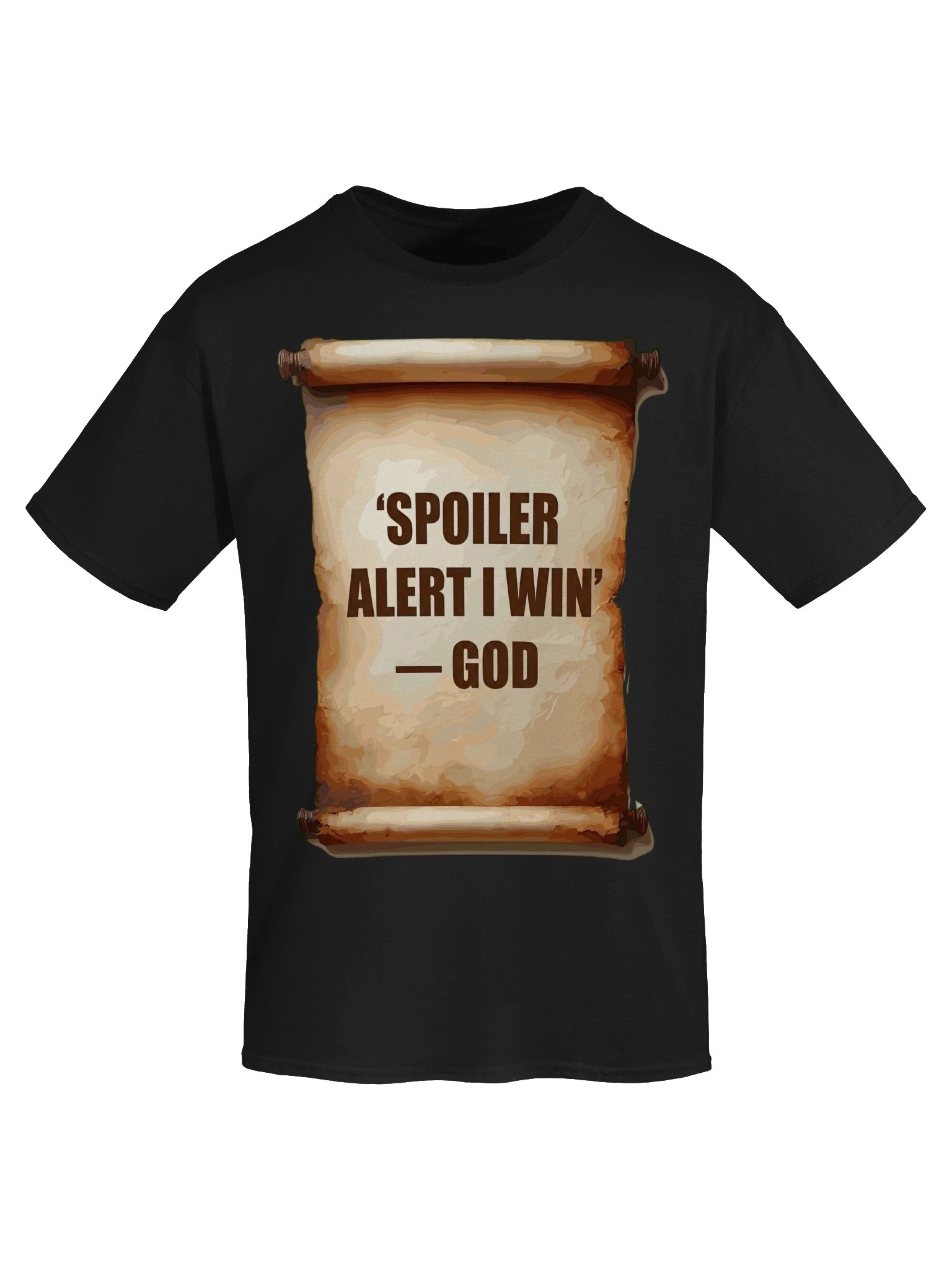 Spoiler Alert I Win T-Shirt product image (5)