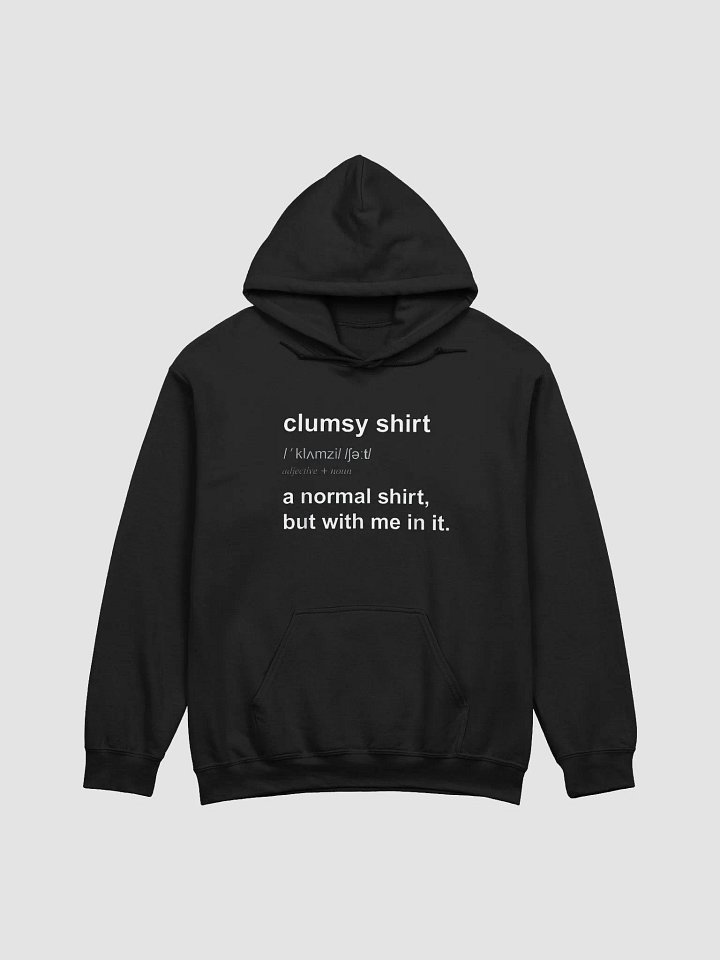 Clumsy Shirt Definition Hoodie product image (1)
