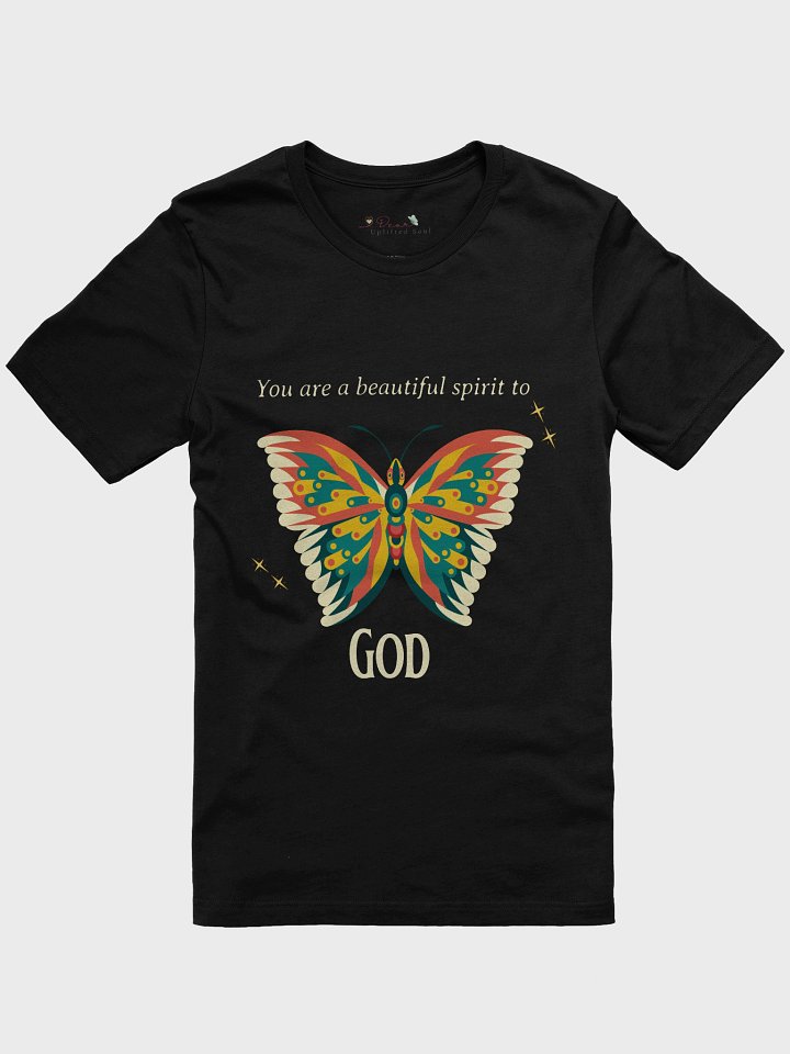 You are a beautiful spirit to God Tee product image (1)