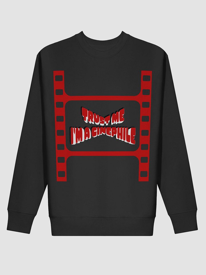 Trust Me I'm a Cinephile Sweatshirt product image (2)