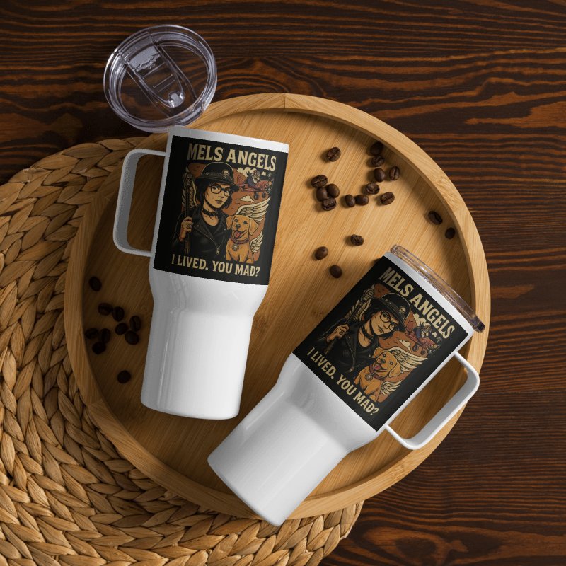 Mels Angels "I Lived. You Mad?" Tumbler with Handle & Straw Lid product image (1)