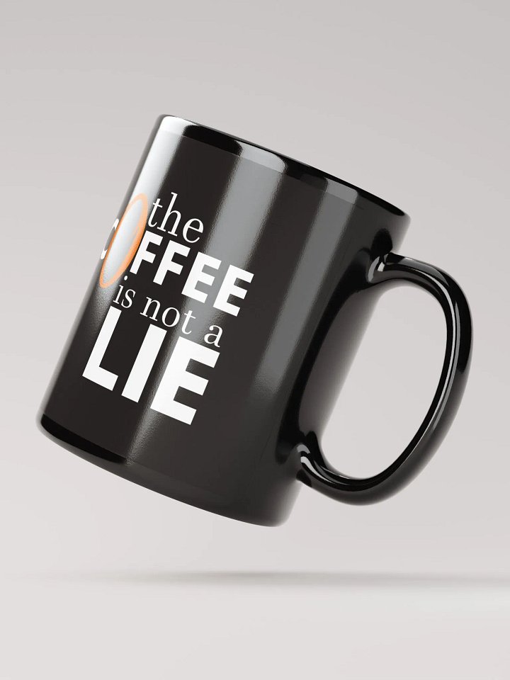 The Coffee is not a lie mug. product image (3)
