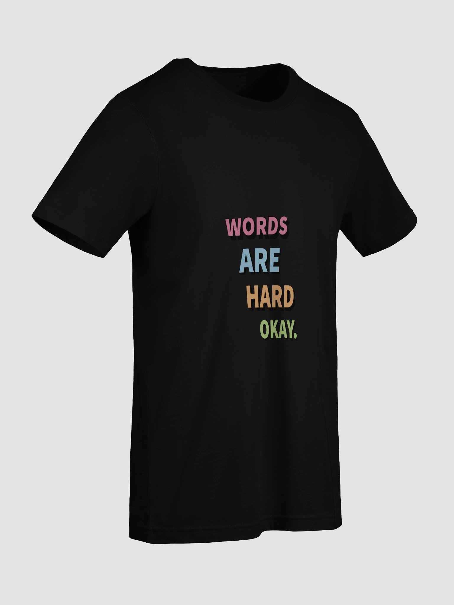 Words are hard tee (no background) product image (65)