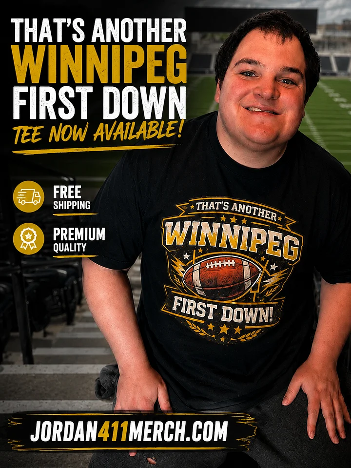 That's Another Winnipeg First Down! — Everyday Tee product image (1)