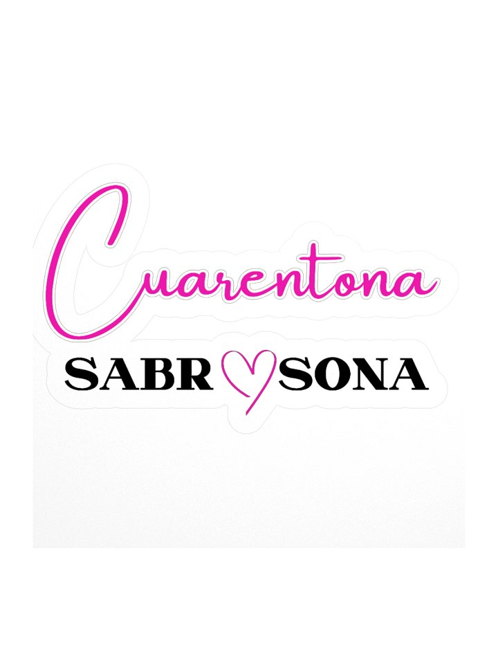 Cuarentona Sabrosona Sticker product image (1)