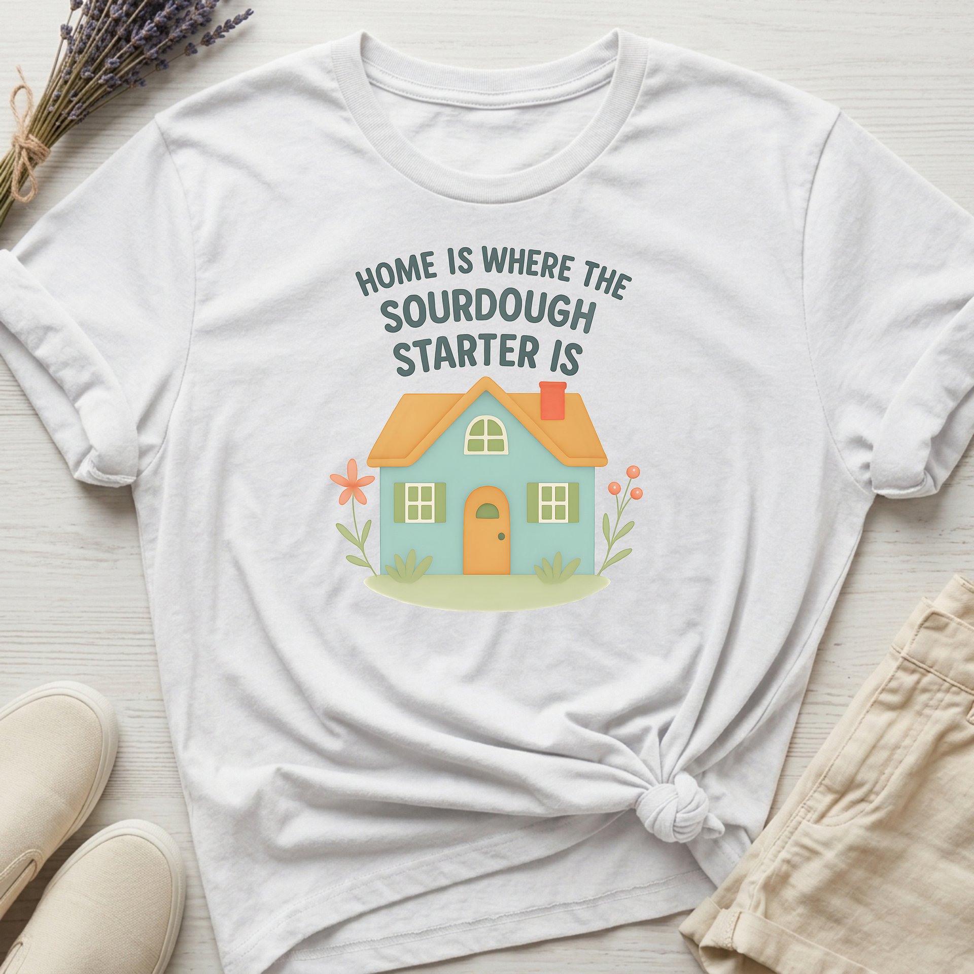 Good Clean Fun: "Home Is Where The Sourdough Starter Is" Organic T-Shirt product image (1)