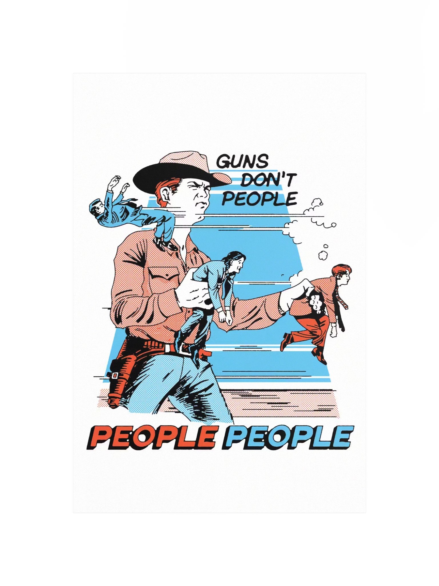 Guns Don't People Poster product image (4)