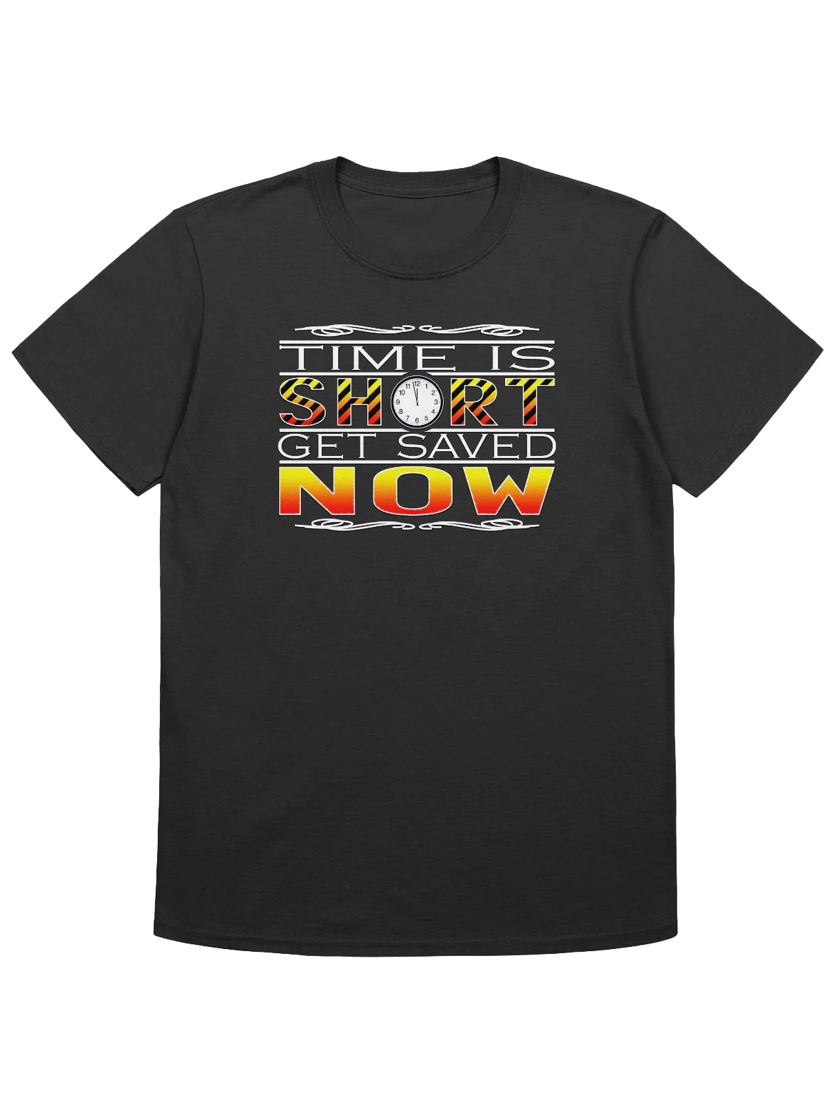 Time Is Short Get Saved Now T-Shirt product image (1)