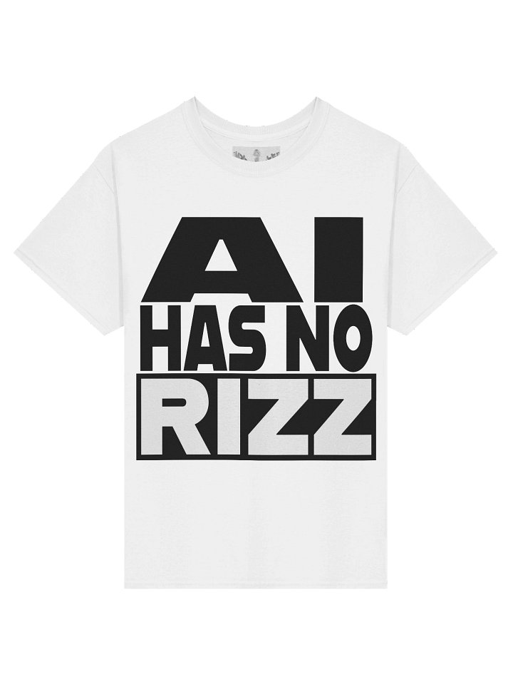 AI Has No RIZZ T-Shirt product image (1)