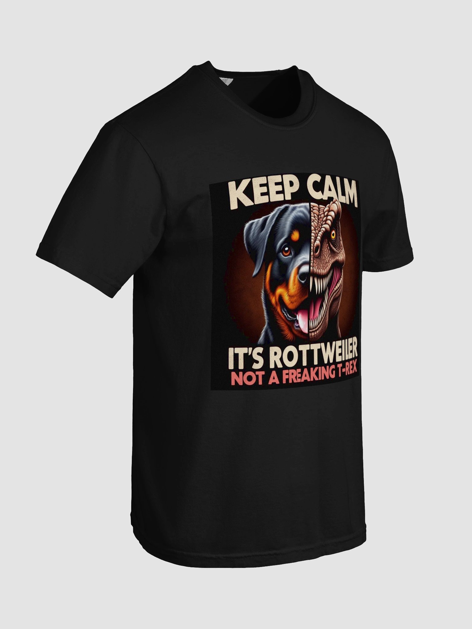 Keep Calm It's a Rottweiler Not a T-Rex product image (7)