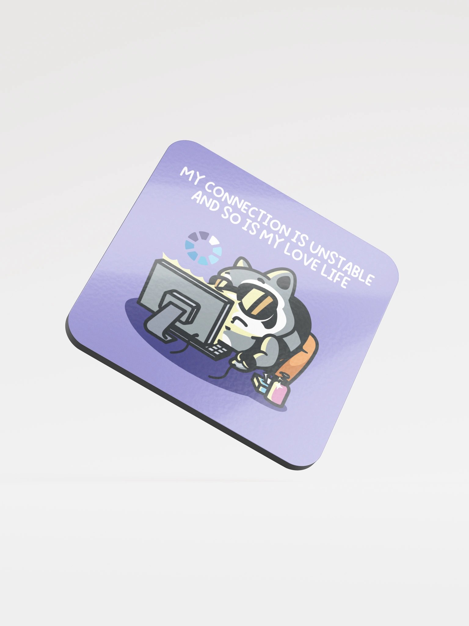 My Connection Is Unstable And So Is My Love Life Coaster product image (1)