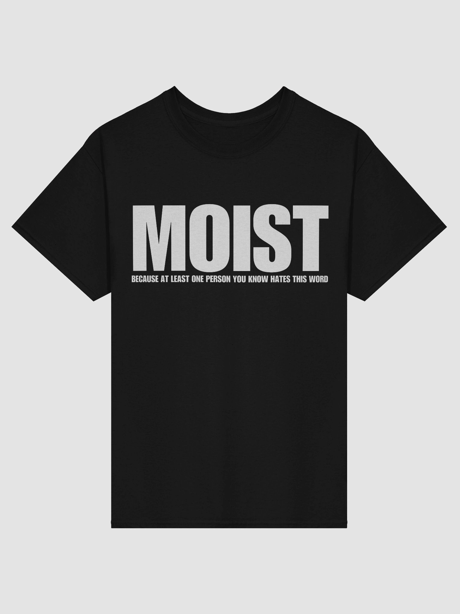 Moist at least one person you know hates this word product image (3)