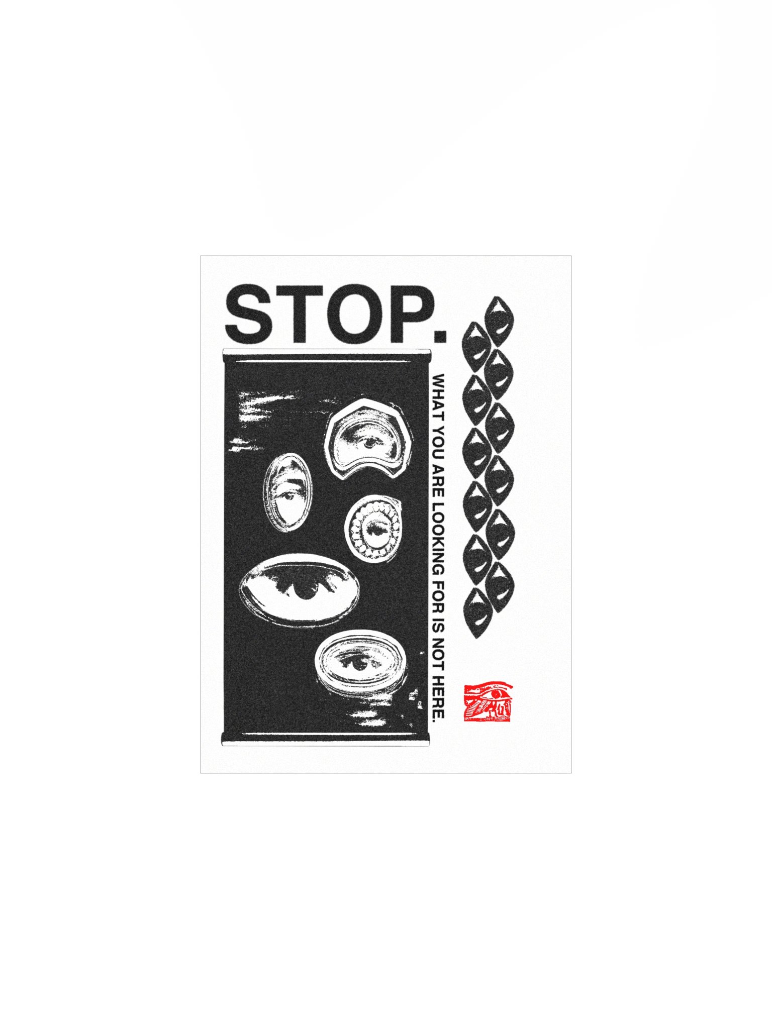STOP AND YOU SHALL FIND - b&w poster product image (3)