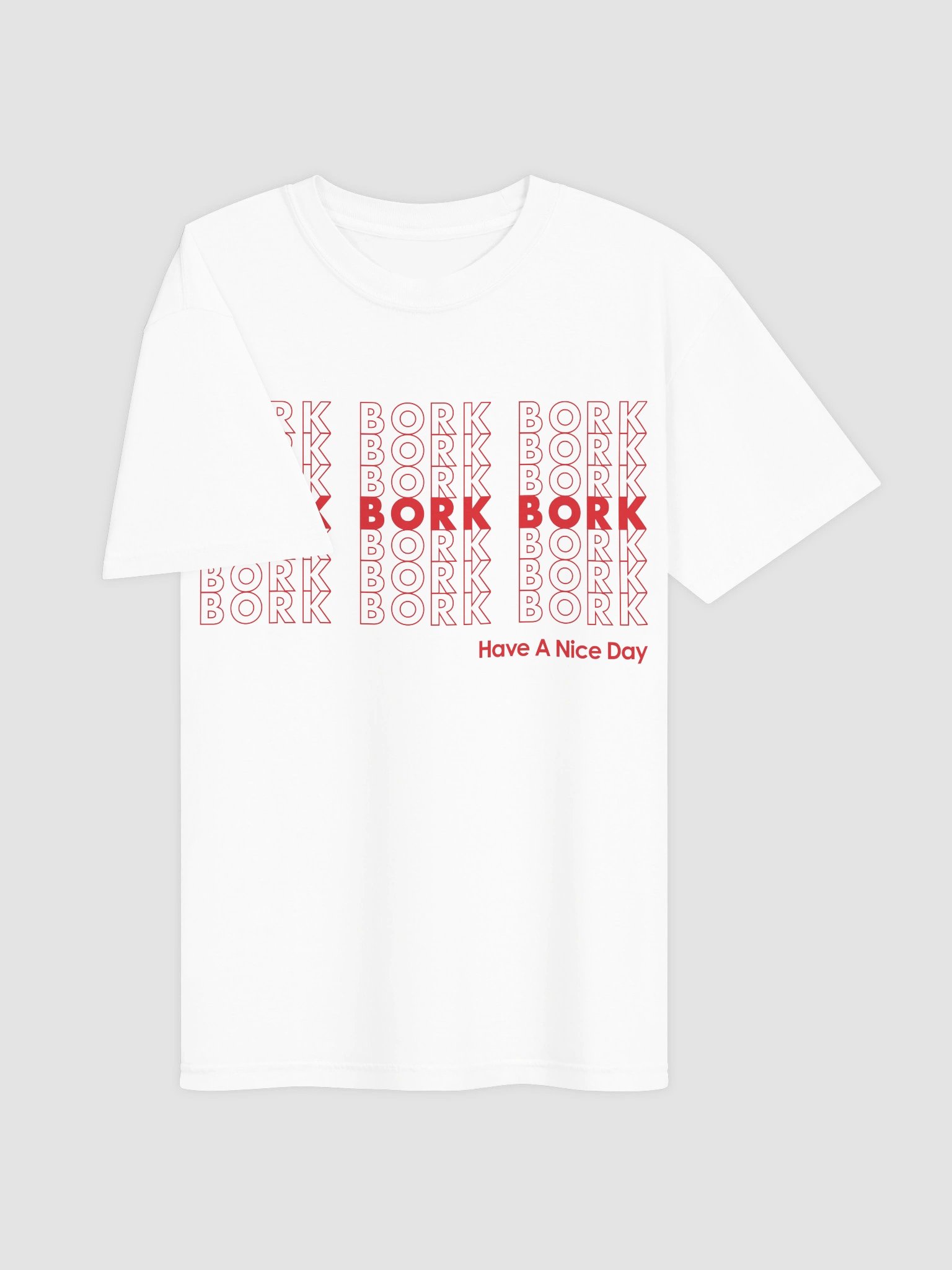 Bork Bork Bork T Shirt (Relaxed Fit) product image (6)