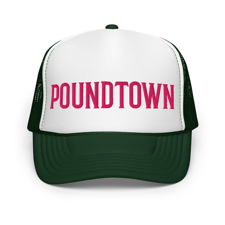 WELCOME TO POUNDTOWN Foam Trucker Hat product image (19)