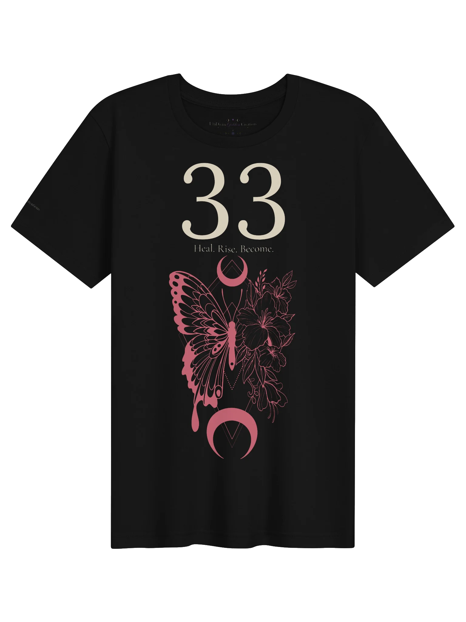 33 — Heal • Rise • Become T-Shirt product image (1)