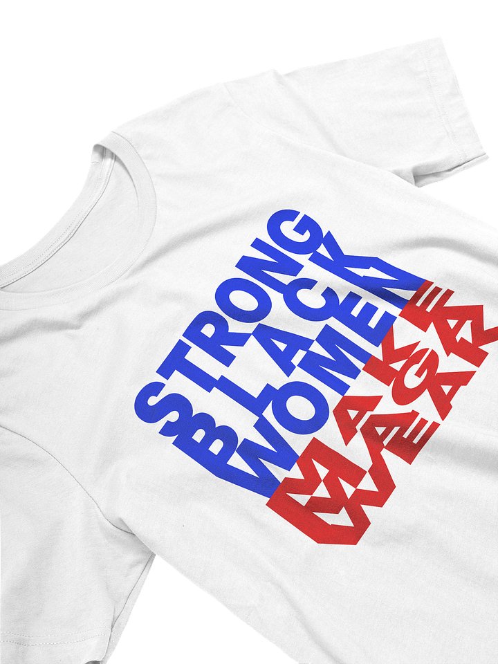 STRONG BLACK WOMEN MAKE MAGA WEAK - WOMEN'S FIT product image (2)