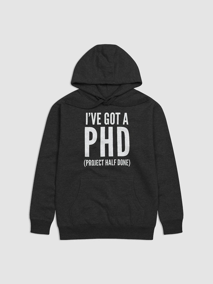 I've Got A PHD product image (2)