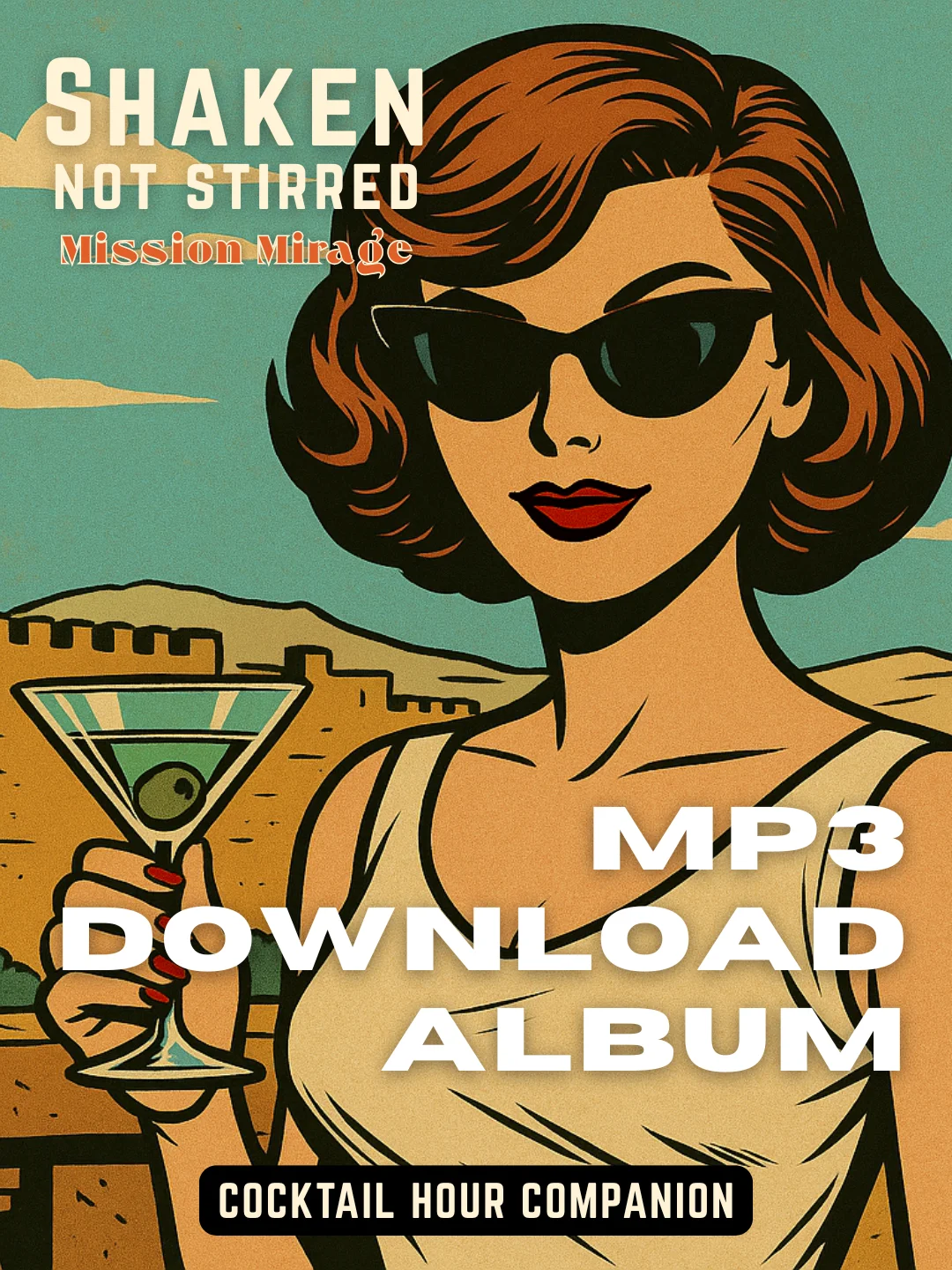 Shaken, Not Stirred - Mission Mirage Digital Album product image (1)