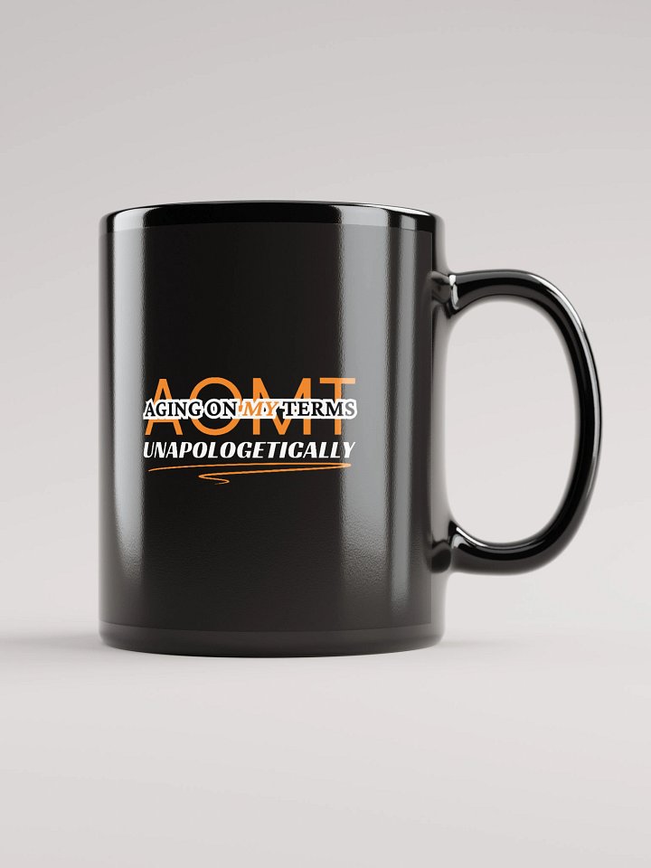 Aging On My Terms - Unapologetically Mug product image (1)