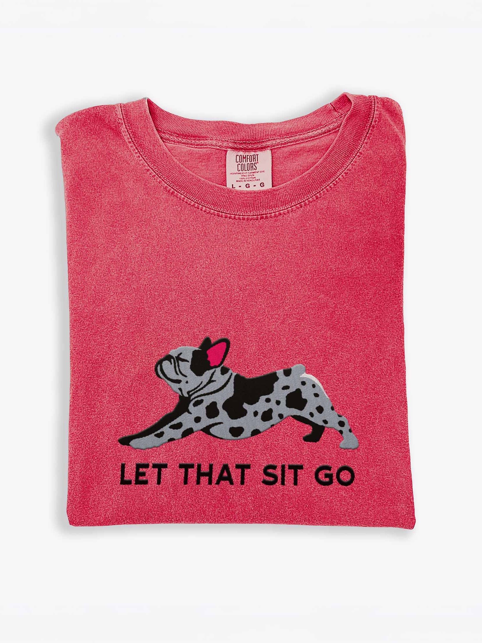 Let that Sit Go T-Shirt(Embroidered) of a French Bulldog(Blue Merle) product image (1)
