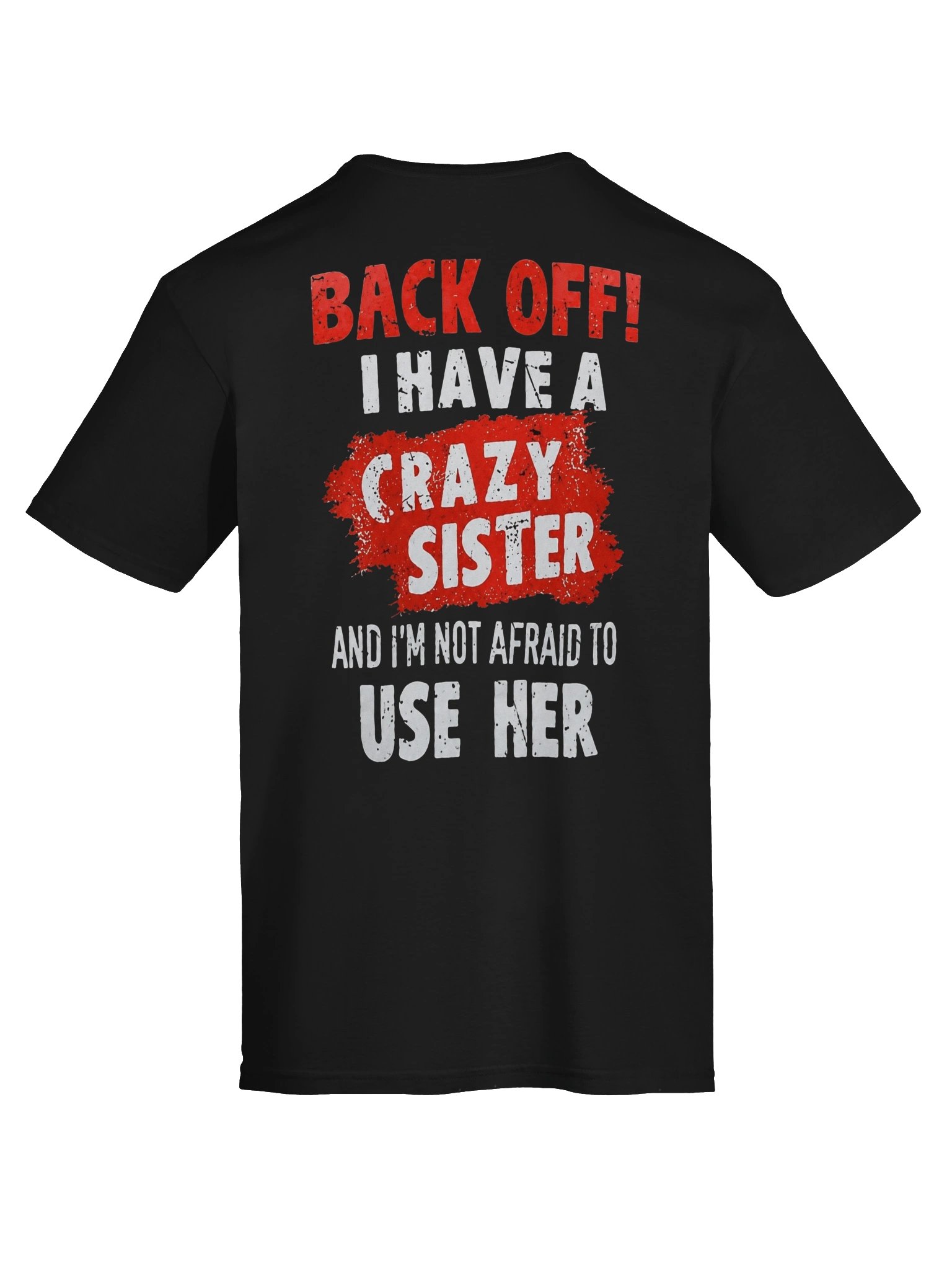 Funny Brother T-Shirt – Crazy Sister Design – Gift for Brother product image (31)