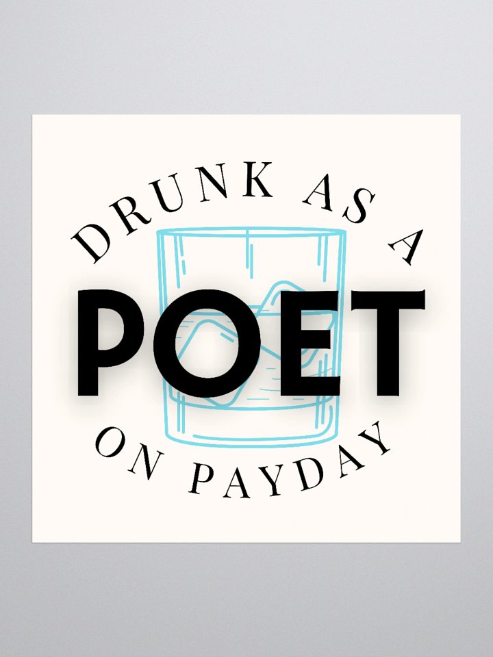 Drunk as a Poet on Payday the Sticker product image (1)